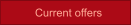 Current offers